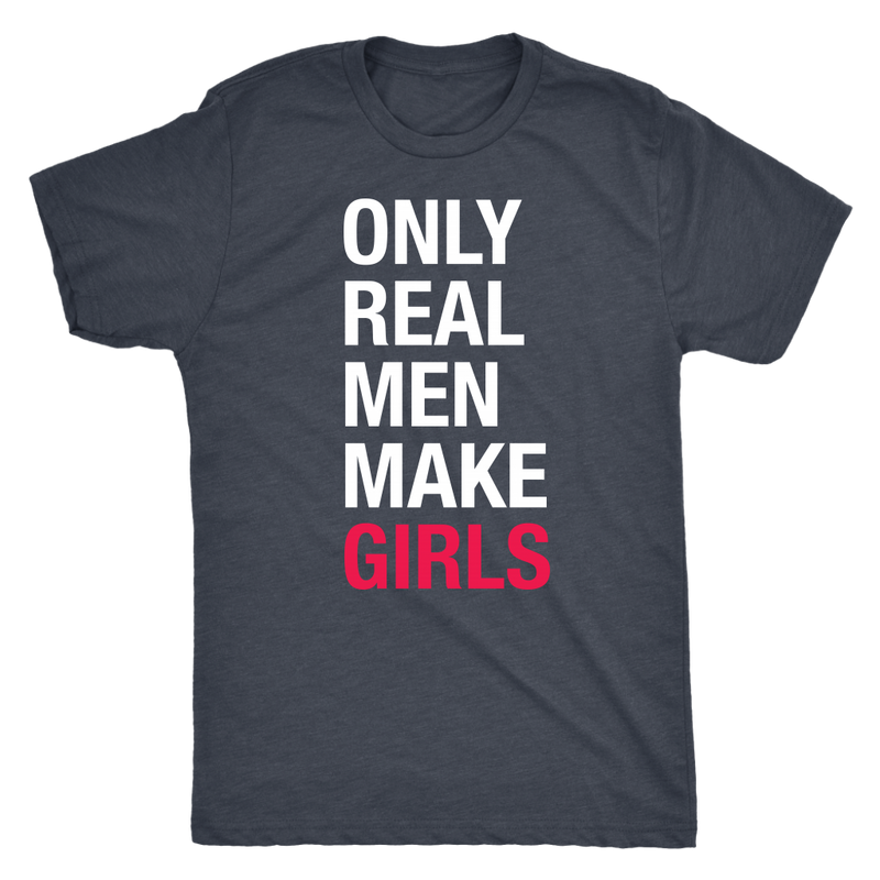 Real Men Make Girls Dad Shirt - everbabies