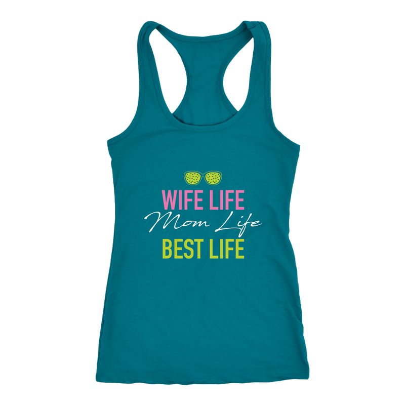Wife Life Mom Life Best Life Womens Tank Top
