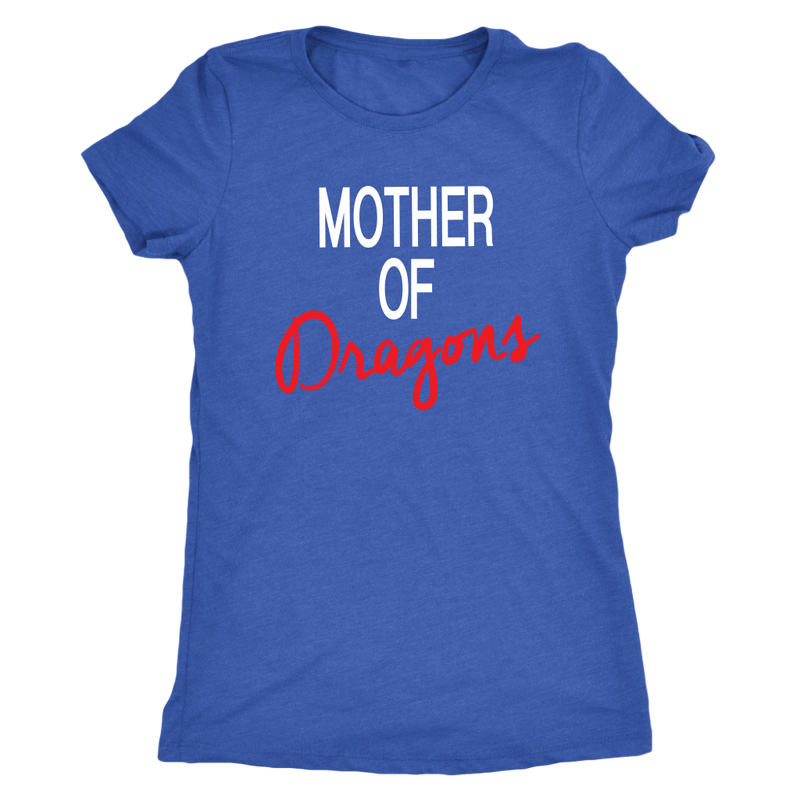 Mother of Dragons Womens T Shirt - everbabies