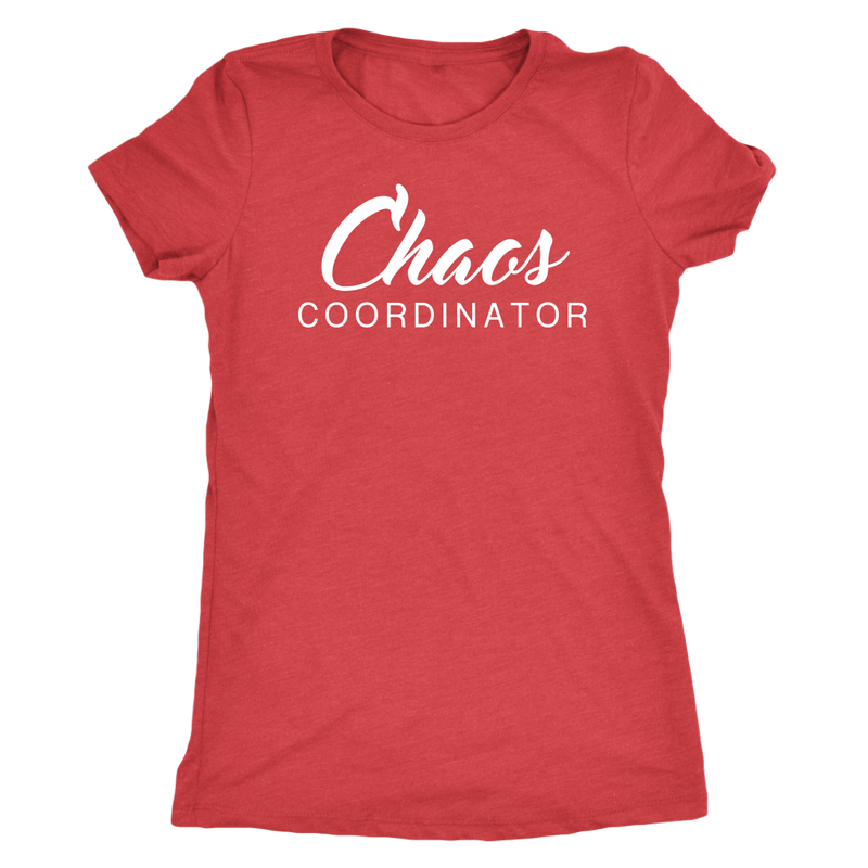 Chaos Coordinator Womens T Shirt - everbabies