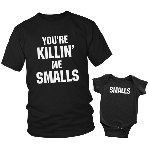 Daddy and Me You're Killing Me Smalls Shirt and Baby Onesie Set Black